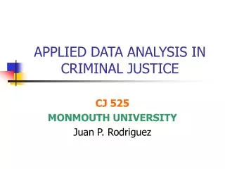 APPLIED DATA ANALYSIS IN CRIMINAL JUSTICE