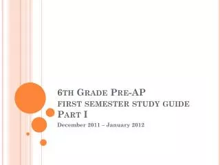 6th Grade Pre-AP first semester study guide Part I