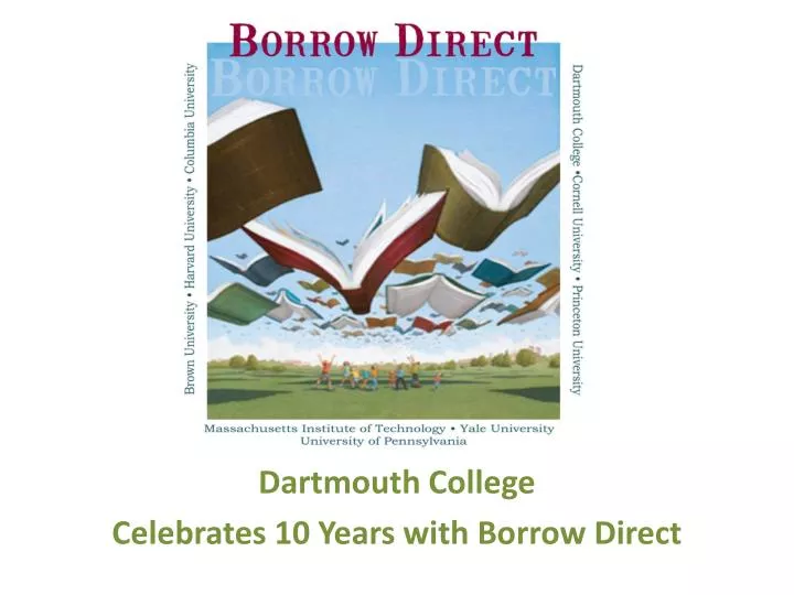 dartmouth college celebrates 10 years with borrow direct