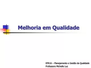 melhoria em qualidade
