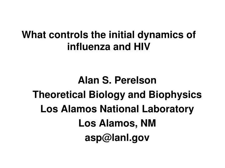 what controls the initial dynamics of influenza and hiv
