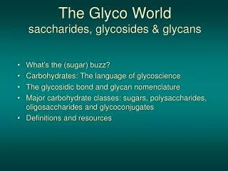 The Glyco World saccharides, glycosides &amp; glycans