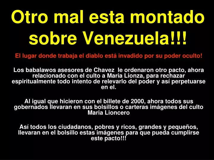 otro mal esta montado sobre venezuela