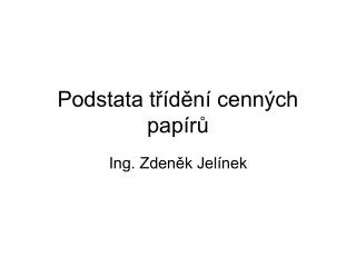 podstata t d n cenn ch pap r