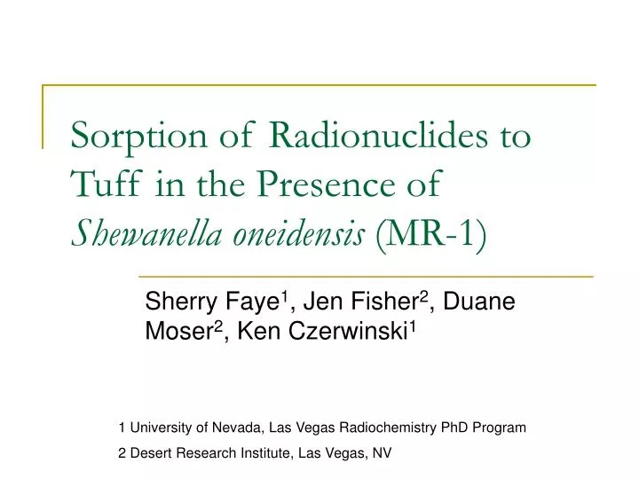 sorption of radionuclides to tuff in the presence of shewanella oneidensis mr 1