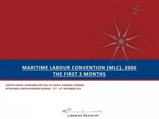 Maritime labour convention (mlc), 2006 the first 3 months
