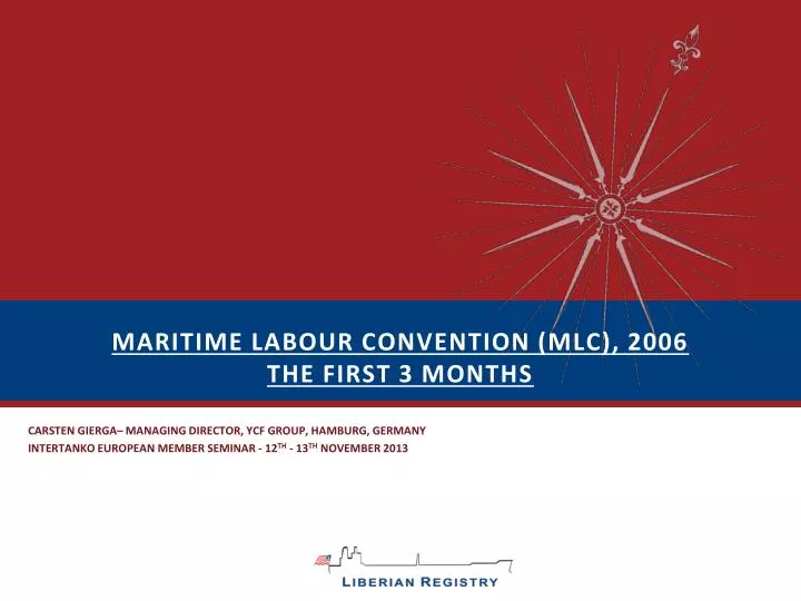 maritime labour convention mlc 2006 the first 3 months