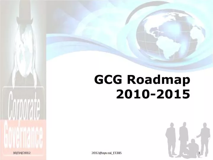 gcg roadmap 2010 2015