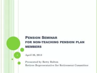 Pension Seminar for non-teaching pension plan members