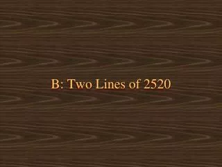 B: Two Lines of 2520