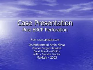 Case Presentation Post ERCP Perforation From uptodate