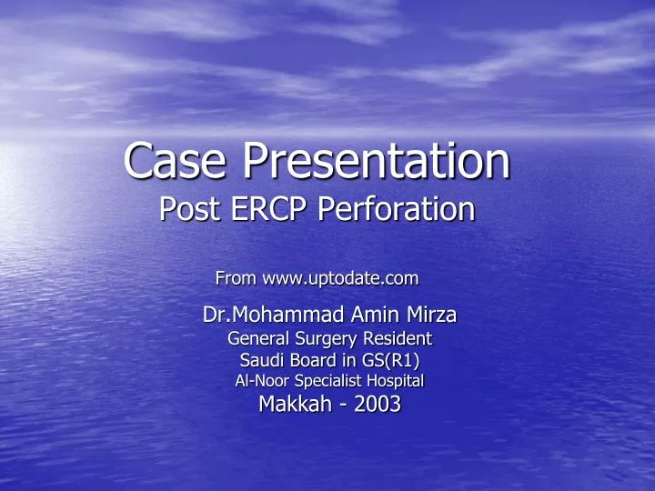 case presentation post ercp perforation from www uptodate com