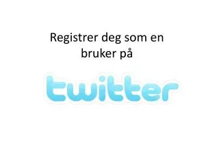 registrer deg som en bruker p