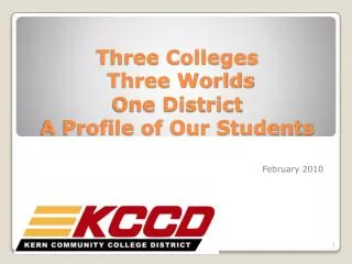 Three Colleges Three Worlds One District A Profile of Our Students