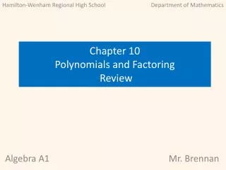 Chapter 10 Polynomials and Factoring Review