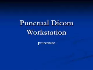 Punctual Dicom Workstation