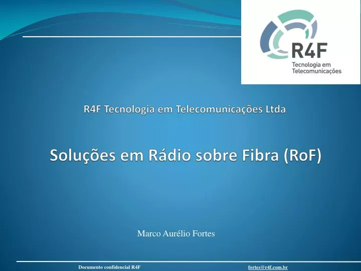 r4f tecnologia em telecomunica es ltda solu es em r dio sobre fibra rof