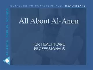 All About Al-Anon for HEALTHCARE Professionals