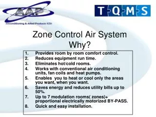 Zone Control Air System Why?