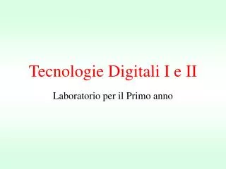 tecnologie digitali i e ii