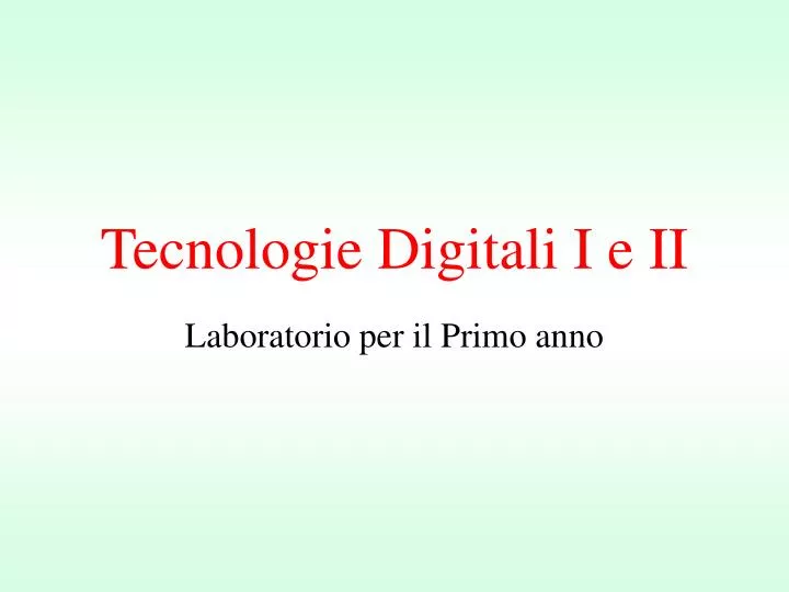 tecnologie digitali i e ii