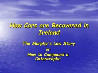 How Cars are Recovered in Ireland