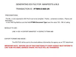 GENERATING EDI FILE FOR MANIFESTS &amp; BLS TRANSACTION ID : IFTMIN:D:96B:UN