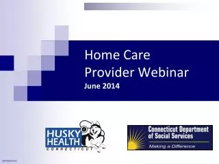 Home Care Provider Webinar June 2014