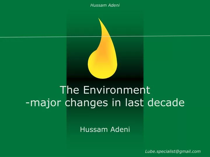 the environment major changes in last decade