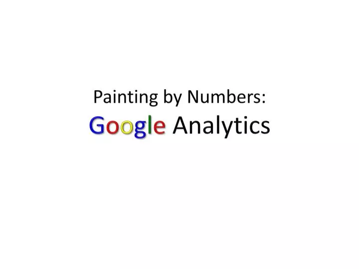 painting by numbers g o o g l e analytics