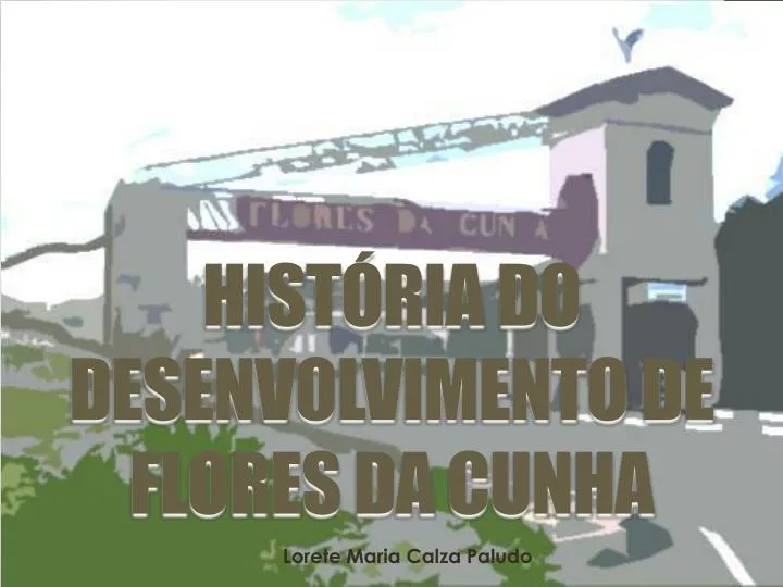 hist ria do desenvolvimento de flores da cunha