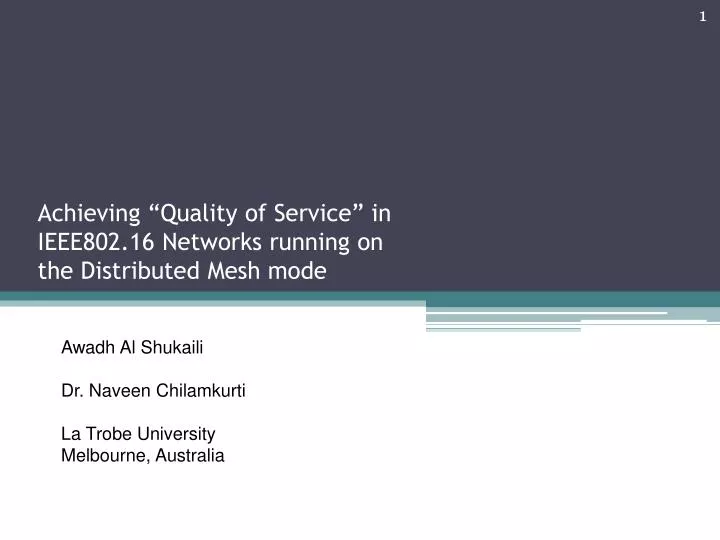achieving quality of service in ieee802 16 networks running on the distributed mesh mode
