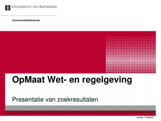 opmaat wet en regelgeving