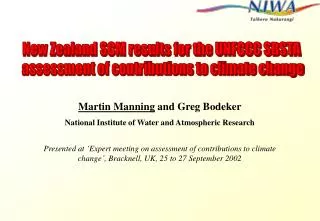 Martin Manning and Greg Bodeker National Institute of Water and Atmospheric Research