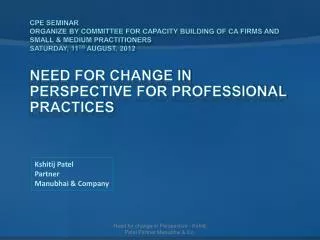 Need for Change in Perspective for Professional Practices