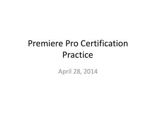 Premiere Pro Certification Practice