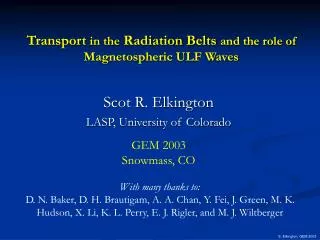 Transport in the Radiation Belts and the role of Magnetospheric ULF Waves