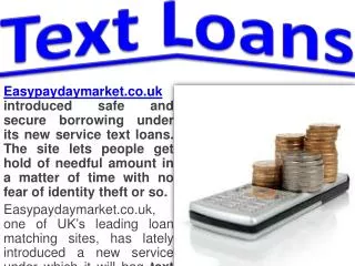 Easypaydaymarket.co.uk Introduces an Easy way of Borrowing u