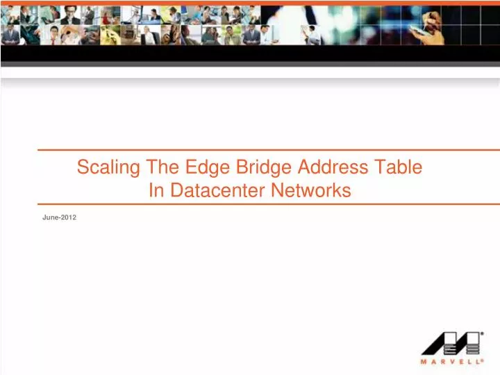 scaling the edge bridge address table in datacenter networks