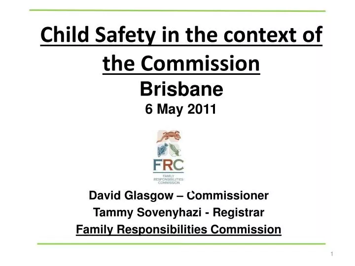 child safety in the context of the commission brisbane 6 may 2011