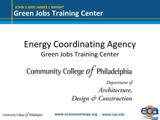 Energy Coordinating Agency Green Jobs Training Center