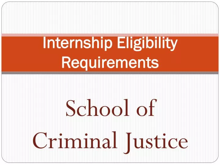 internship eligibility requirements