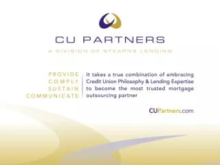 CU Partners is a division of Stearns Lending, Inc. (established 1989)