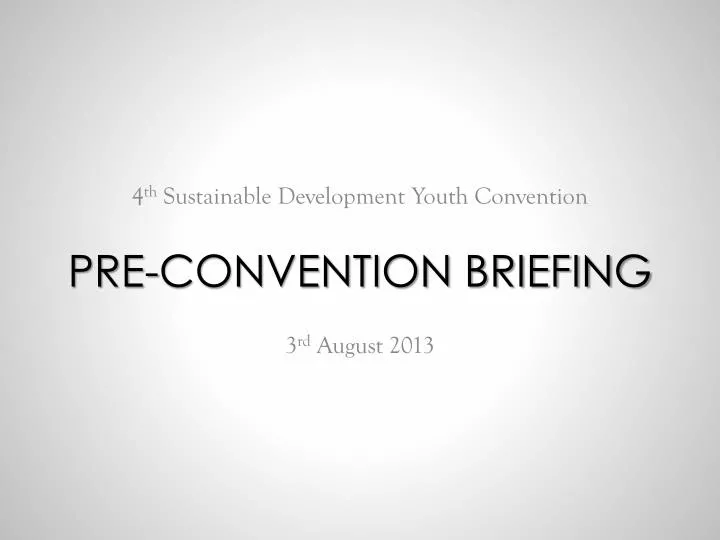 pre convention briefing