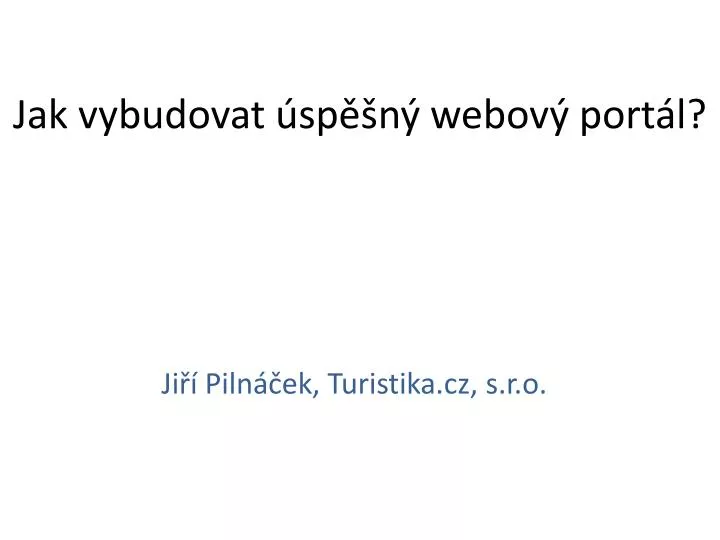 jak vybudovat sp n webov port l