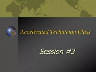 Accelerated Technician Class