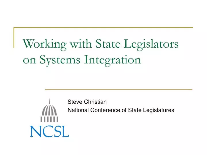 working with state legislators on systems integration