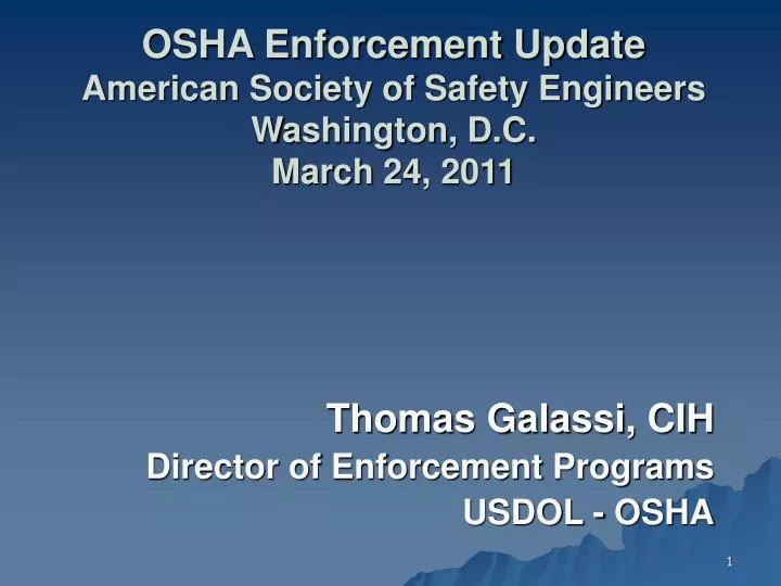 osha enforcement update american society of safety engineers washington d c march 24 2011