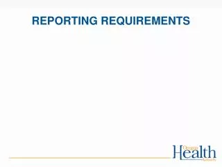 REPORTING REQUIREMENTS