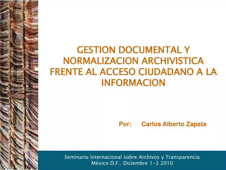 gestion documental y normalizacion archivistica frente al acceso ciudadano a la informacion